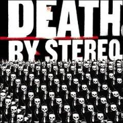 Death By Stereo (USA) : Into The Valley Of The Death